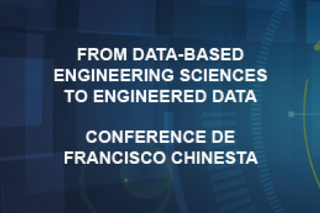 Conférence de Francisco Chinesta : From data-based engineering sciences to engineered data