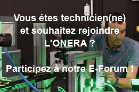 E-Forum : Technicien(ne), métier d&#039;avenir à l&#039;ONERA